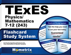 TExES Physics/Mathematics 7-12 (243) Flashcards Study System